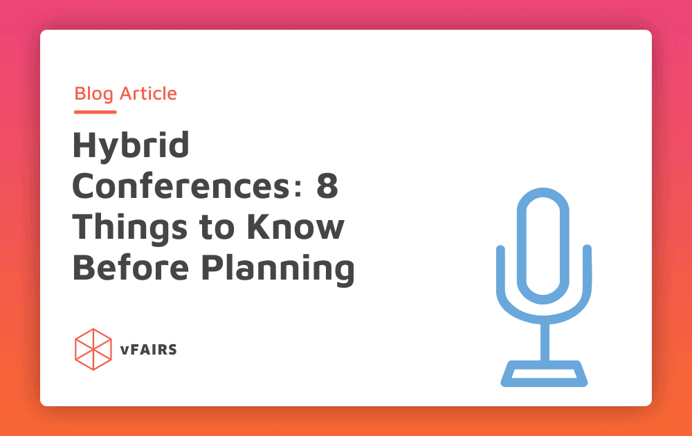 Hybrid Conferences: 8 Questions to Ask Before Planning